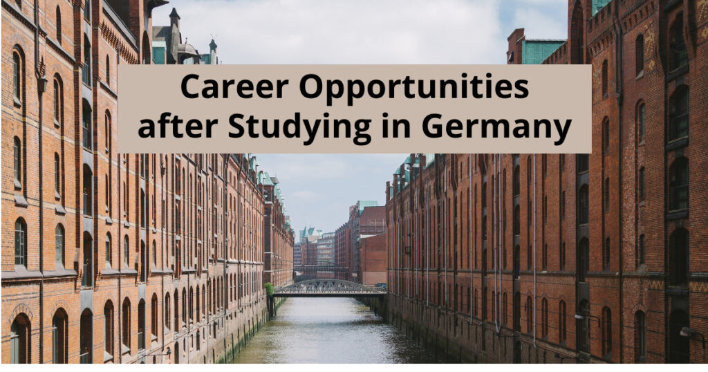 Career Opportunities after Studying in Germany