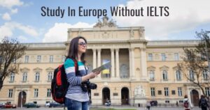 Universities to Study in Europe Without IELTS